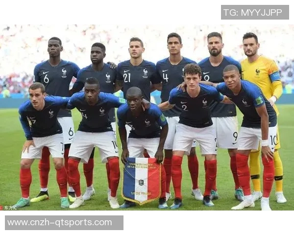 法国足球国家队最新阵容分析与球员表现评估 法国足球国家队最新阵容分析与球员表现评估